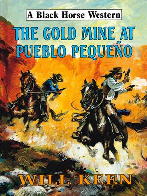 cover image of The Gold Mine at Pueblo Pequeno